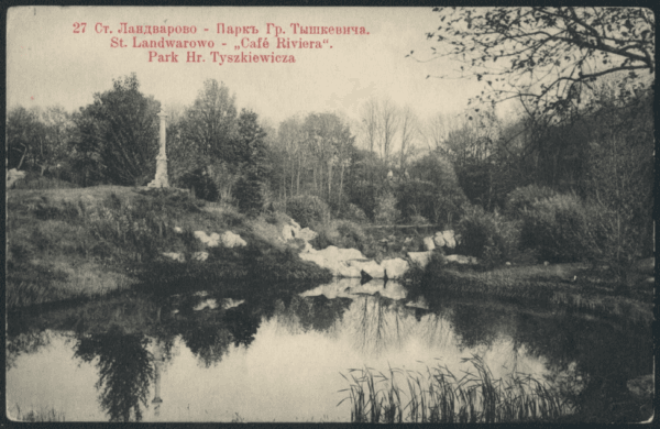 Lentvario parkas atviruke, 1907 m. Senas atvirukas su tvenkiniu, akmenimis ir obelisku Tiškevičių parke, užrašai trimis kalbomis